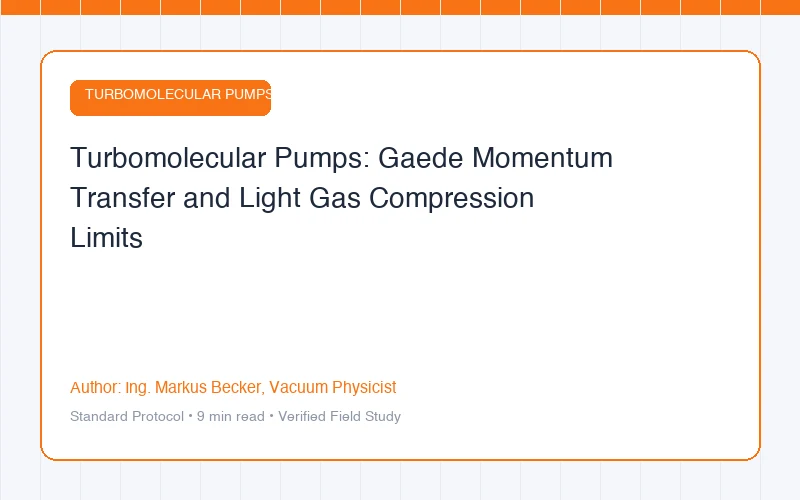 Turbomolecular Pumps: Gaede Momentum Transfer and Light Gas Compression Limits